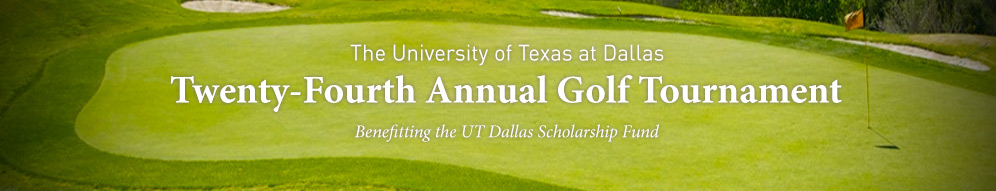 Twenty Fourth UT Dallas Annual Golf Tournament
