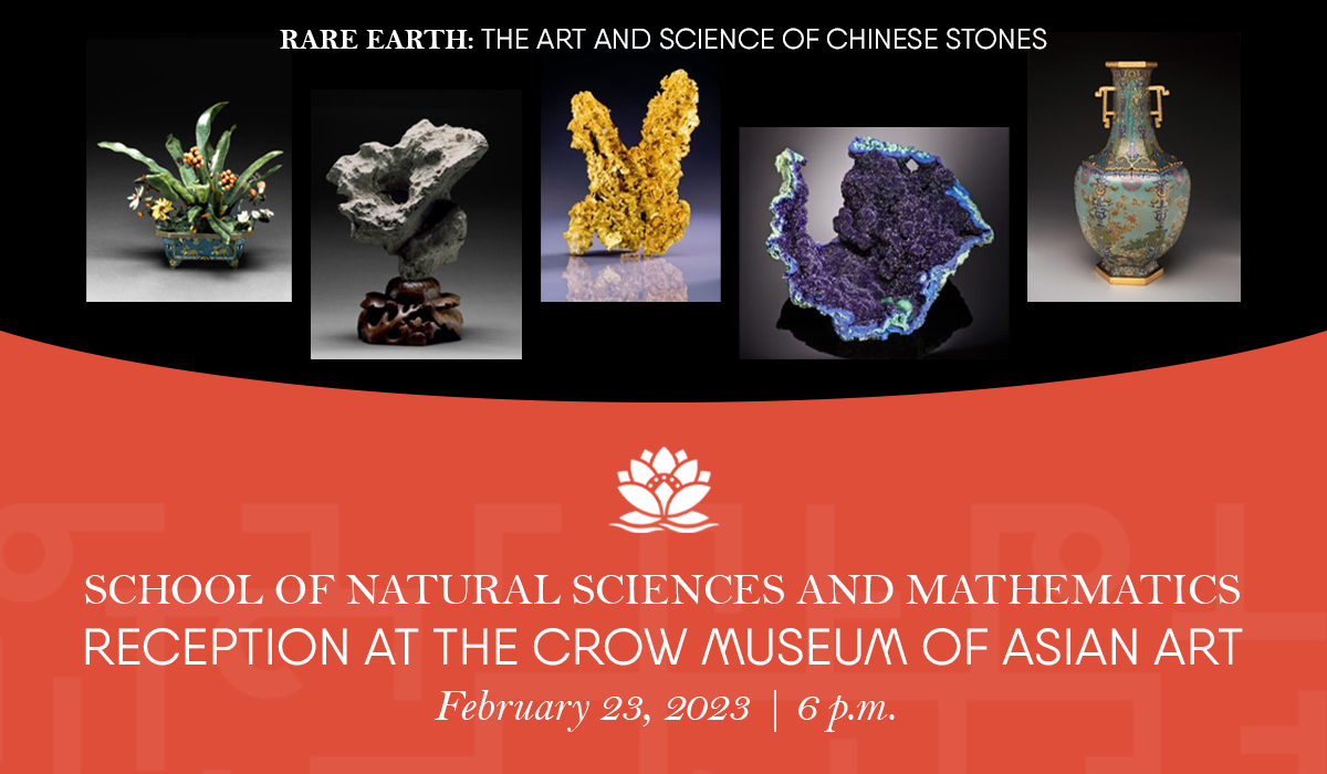 School of Natural Sciences and Mathematics Reception at the Crow Museum of Asian Art.